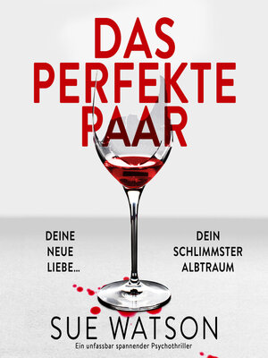 cover image of Das perfekte Paar--Ein unfassbar spannender Psychothriller (Ungekürzt)